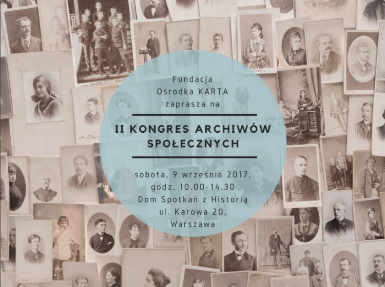 Ii Kongres Archiwów Społecznych W Sobotę W Warszawie Dziejepl Historia Polski 5227